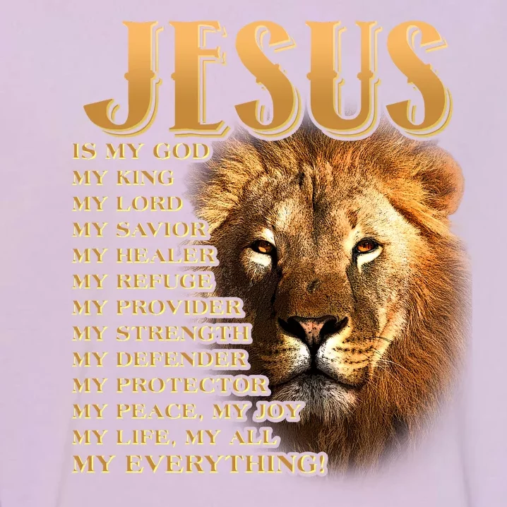 Jesus Is My God My King Lion Garment-Dyed Sweatshirt