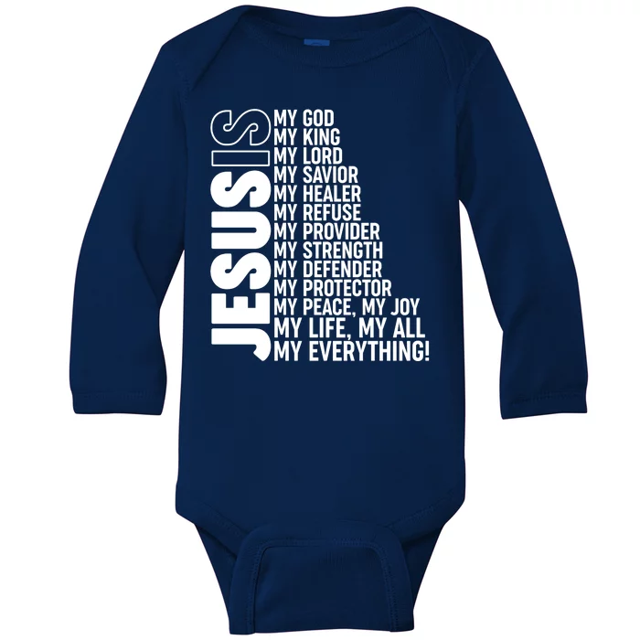 Jesus Is My Life My All My Everything Baby Long Sleeve Bodysuit