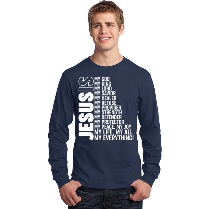 Jesus Is My Life My All My Everything Tall Long Sleeve T-Shirt