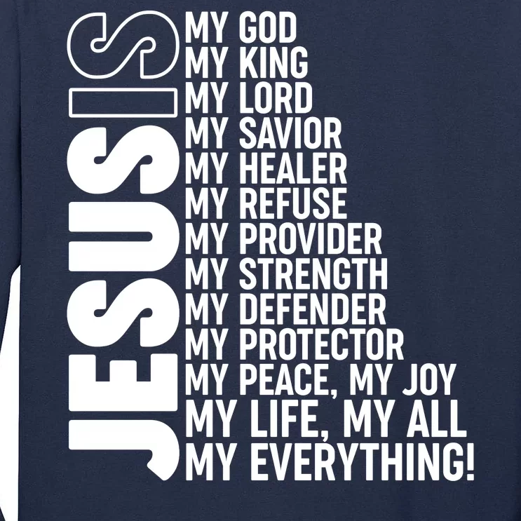 Jesus Is My Life My All My Everything Tall Long Sleeve T-Shirt