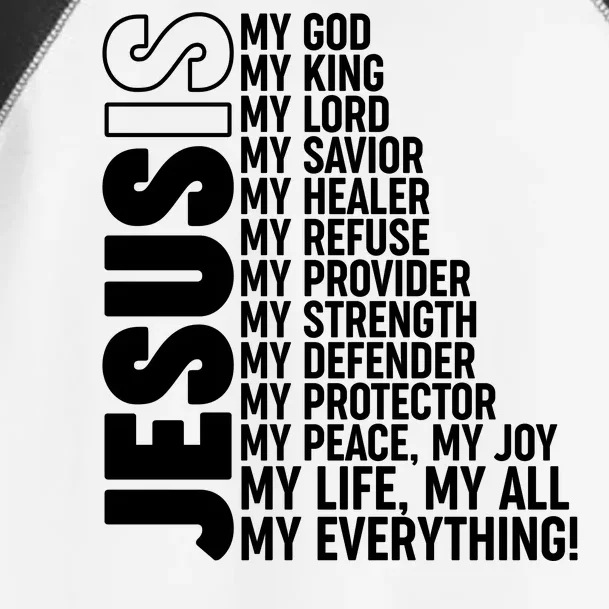 Jesus Is My Life My All My Everything Toddler Fine Jersey T-Shirt