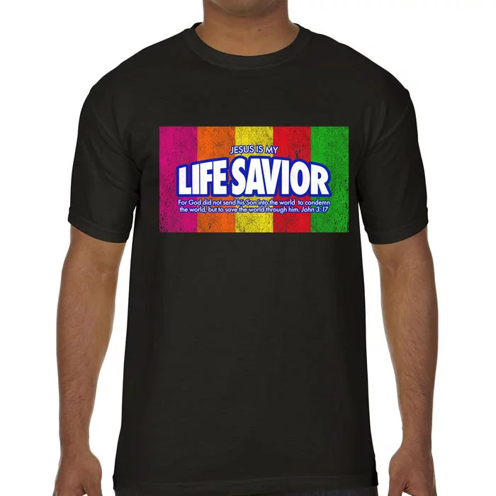 Jesus Is My Life Savior Comfort Colors T-Shirt