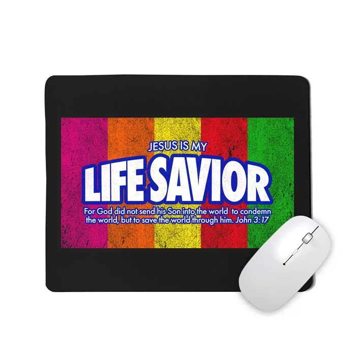 Jesus Is My Life Savior Mousepad