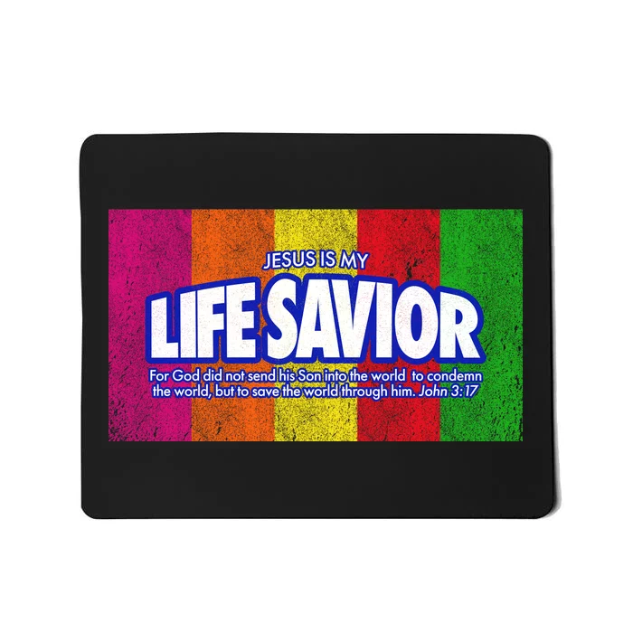 Jesus Is My Life Savior Mousepad