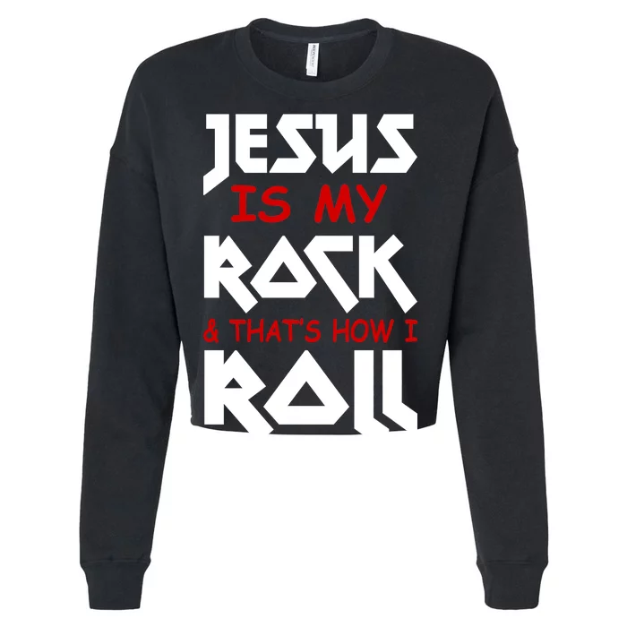 Jesus Is My Rock & Roll Cropped Pullover Crew