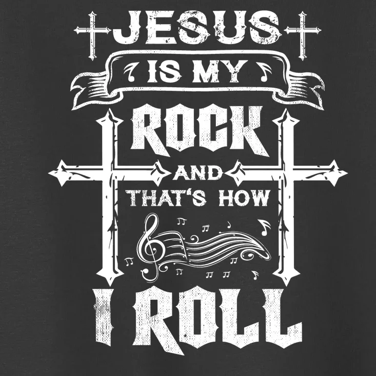 Jesus Is My Rock And Roll Christian Toddler T-Shirt