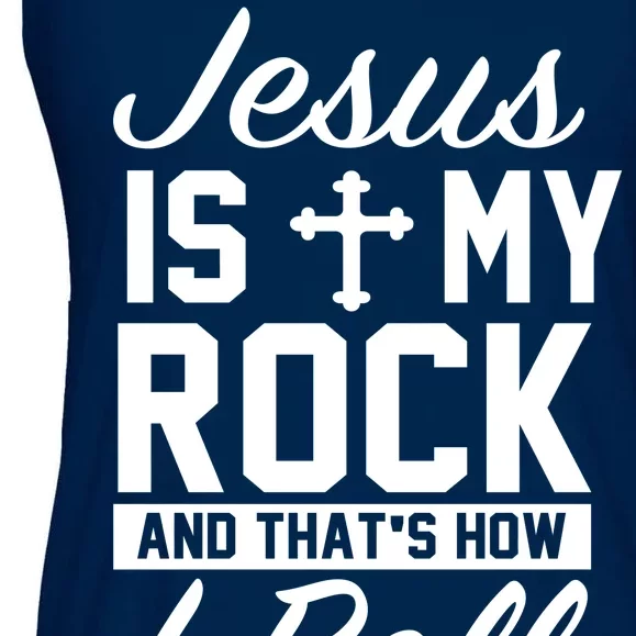 Jesus Is My Rock And That's How I Roll Ladies Essential Flowy Tank