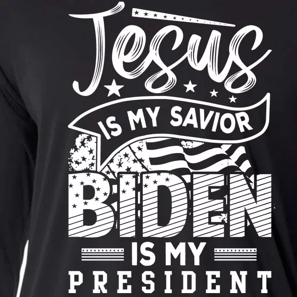 Jesus Is My Savior Biden Is My President Cooling Performance Long Sleeve Crew