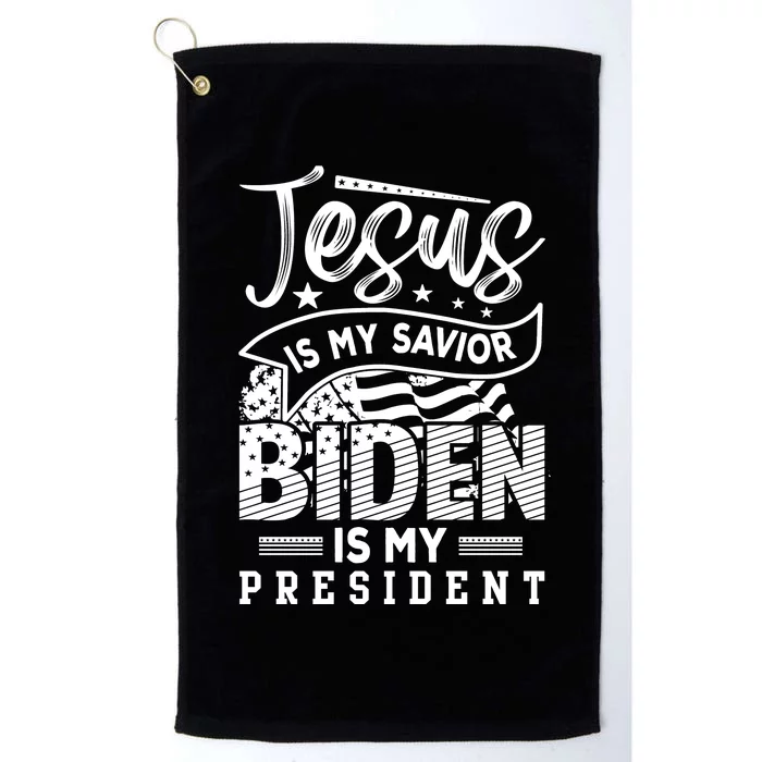 Jesus Is My Savior Biden Is My President Platinum Collection Golf Towel