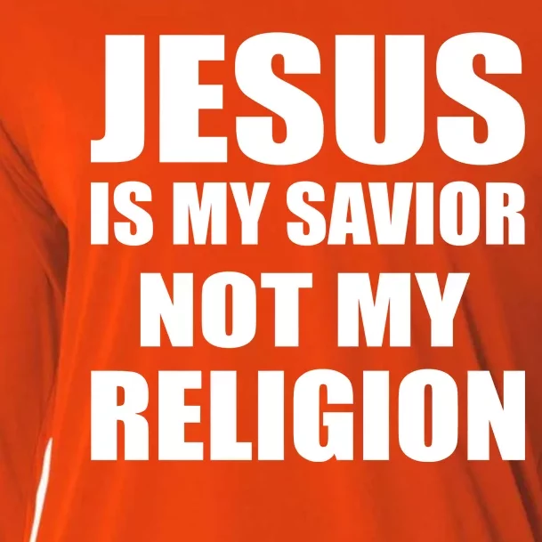 Jesus Is My Savior Not My Religion Cooling Performance Long Sleeve Crew