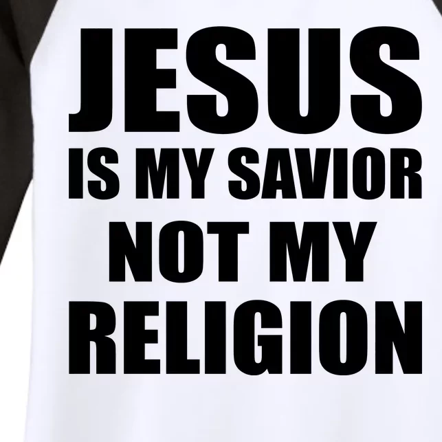 Jesus Is My Savior Not My Religion Women's Tri-Blend 3/4-Sleeve Raglan Shirt