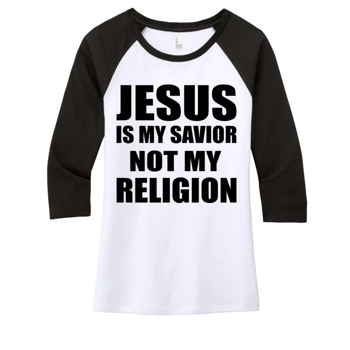 Jesus Is My Savior Not My Religion Women's Tri-Blend 3/4-Sleeve Raglan Shirt