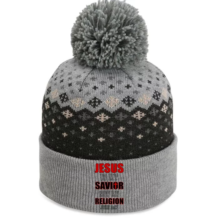 Jesus Is My Savior Not Religion The Baniff Cuffed Pom Beanie