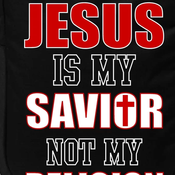 Jesus Is My Savior Not Religion Impact Tech Backpack