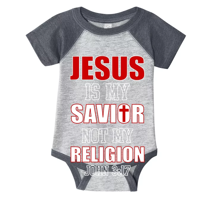 Jesus Is My Savior Not Religion Infant Baby Jersey Bodysuit