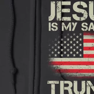 Jesus Is My Savior Trump Is My President Full Zip Hoodie