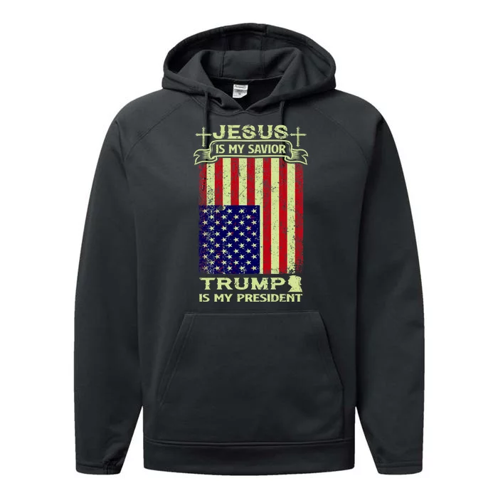 Jesus Is My Savior Trump Is My President 2020 Performance Fleece Hoodie