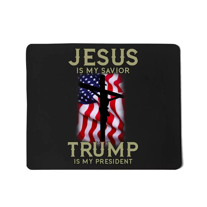 Jesus Is My Savior Trump Is My President American Cross Mousepad