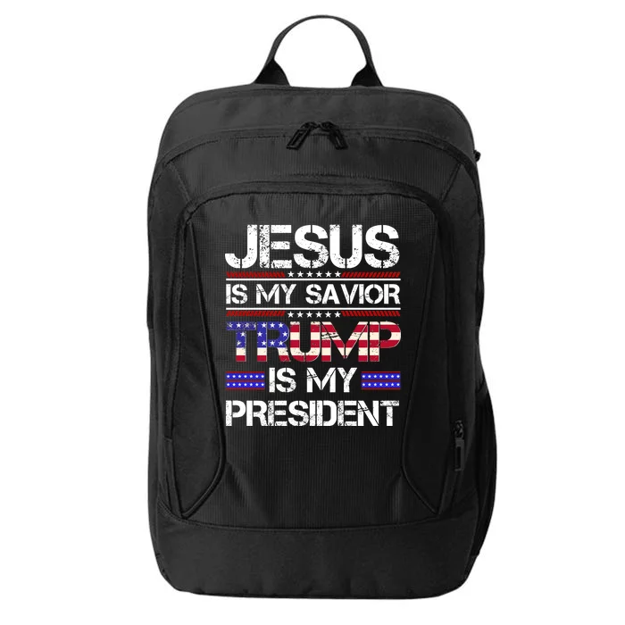 Jesus Is My Savior Trump Is My President Christian City Backpack