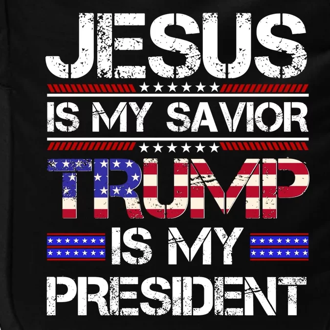 Jesus Is My Savior Trump Is My President Christian Impact Tech Backpack