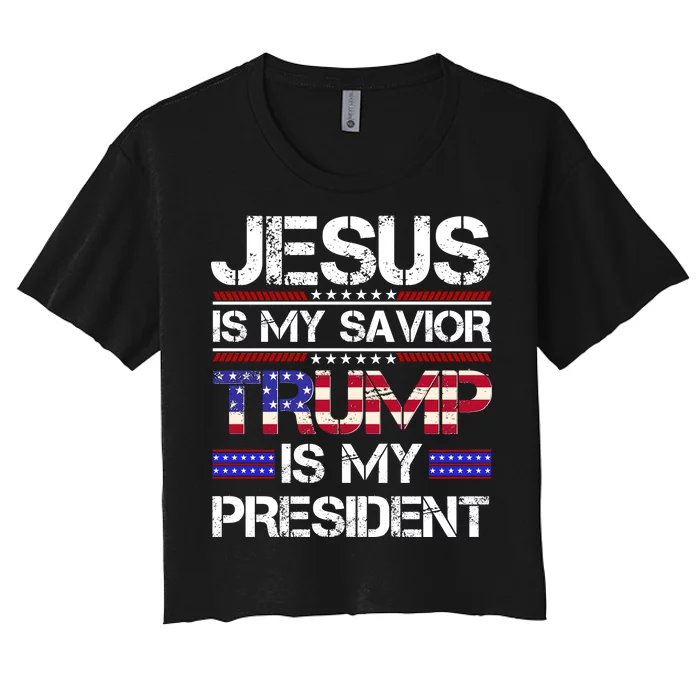 Jesus Is My Savior Trump Is My President Christian Women's Crop Top Tee