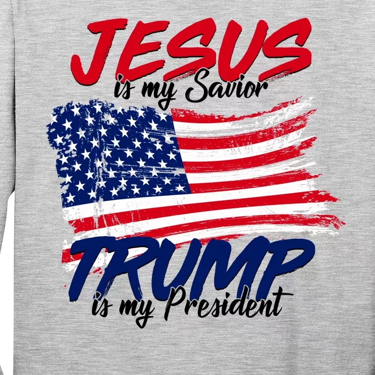 Jesus Is My Savior Trump Is My President USA Flag Long Sleeve Shirt