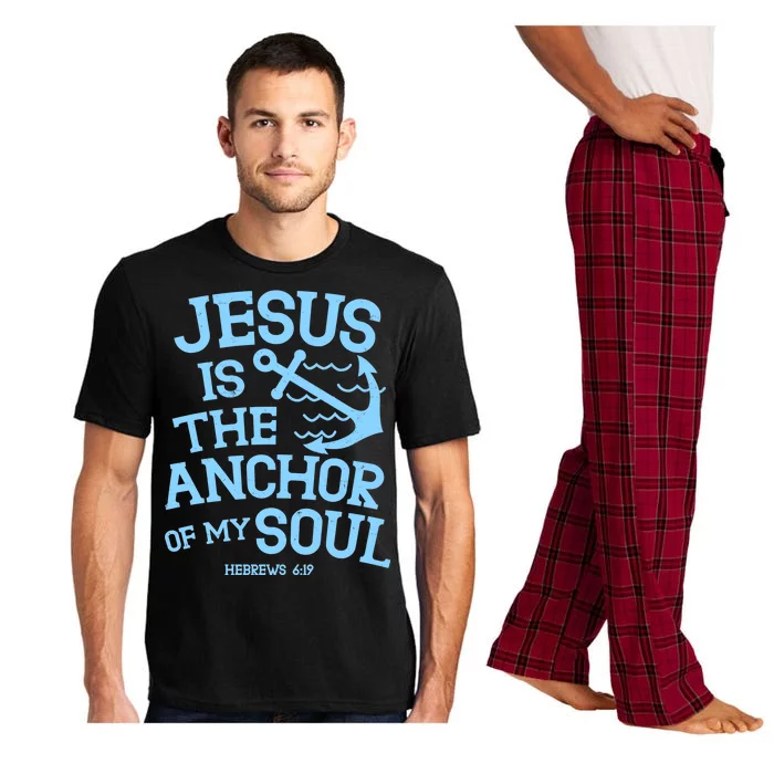 Jesus Is The Anchor Of My Soul Hebrews 6:19 Pajama Set