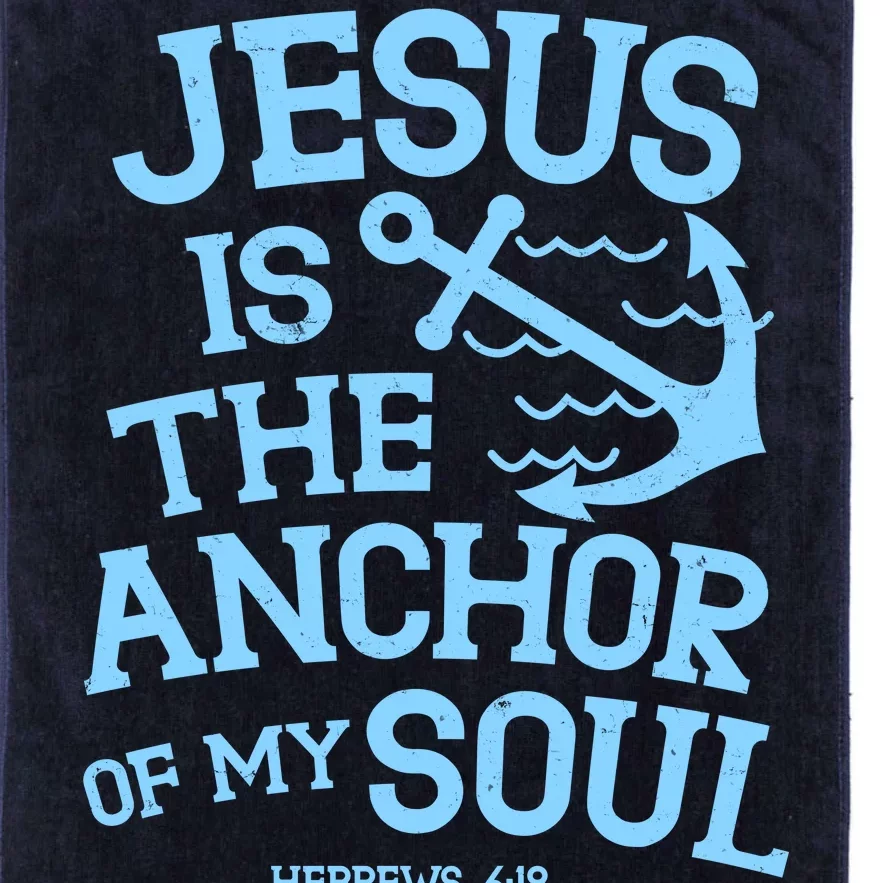 Jesus Is The Anchor Of My Soul Hebrews 6:19 Platinum Collection Golf Towel