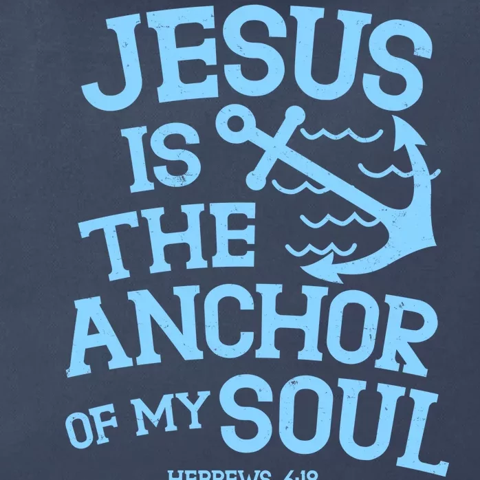 Jesus Is The Anchor Of My Soul Hebrews 6:19 Zip Tote Bag