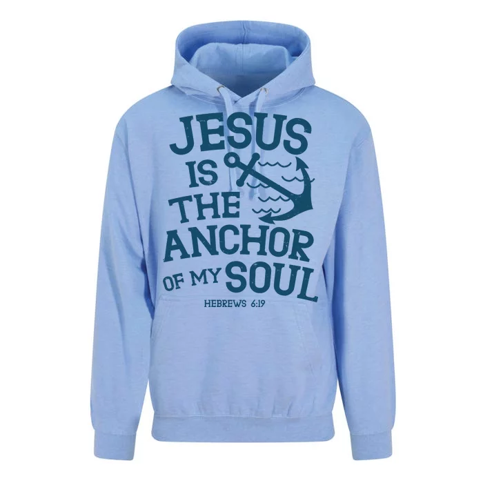 Jesus Is The Anchor Of My Soul Hebrews 6:19 Unisex Surf Hoodie