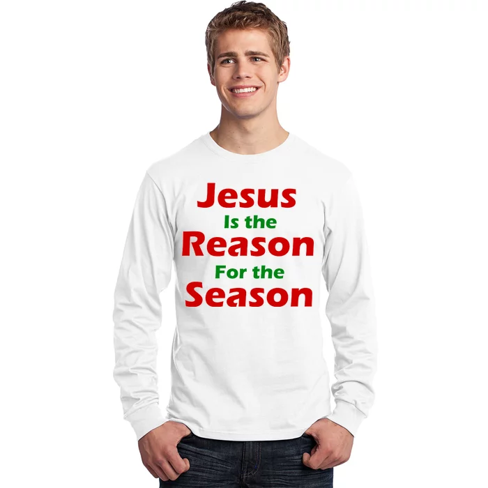 Jesus Is the Reason for Season Long Sleeve Shirt