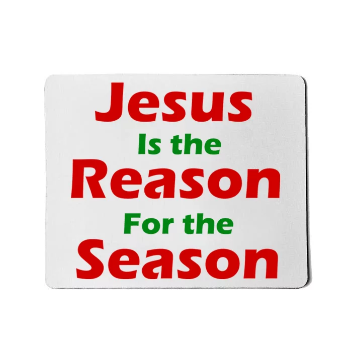 Jesus Is the Reason for Season Mousepad