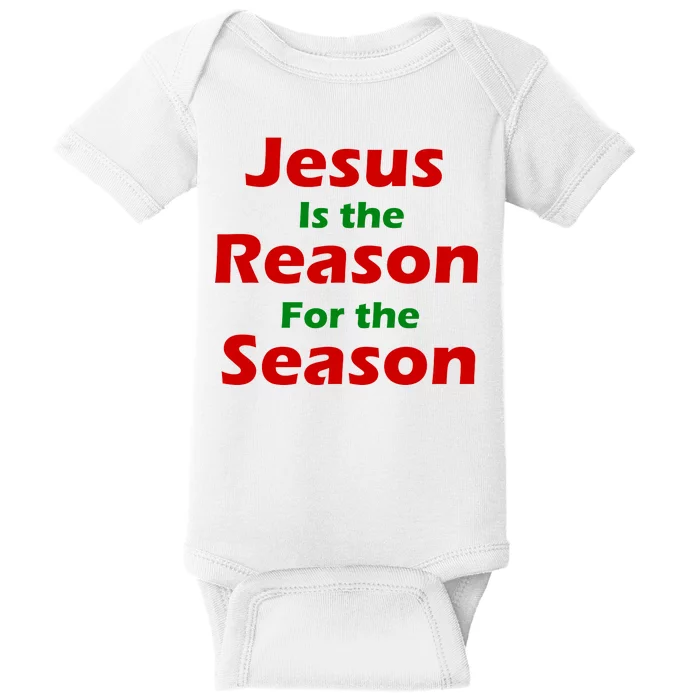 Jesus Is the Reason for Season Baby Bodysuit