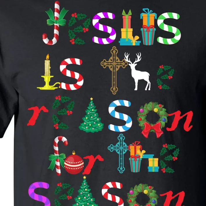 Jesus Is The Reason For The Season Christmas Tall T-Shirt