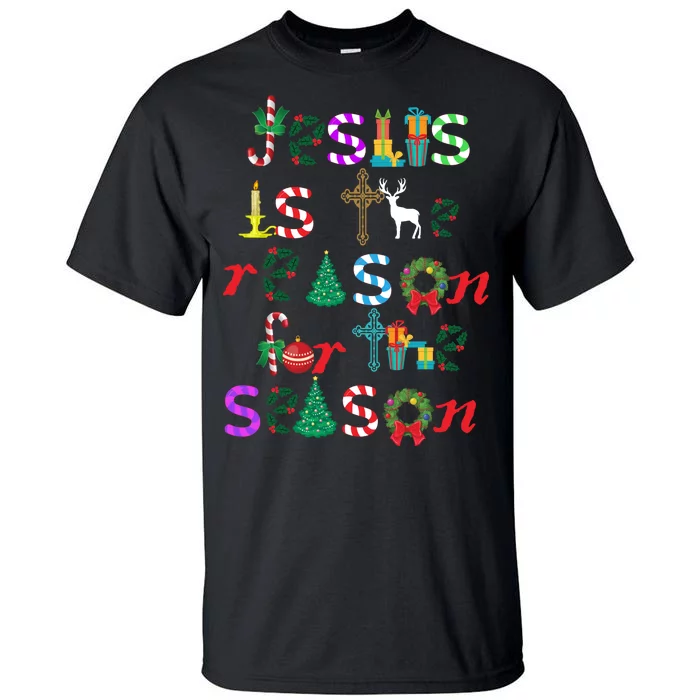 Jesus Is The Reason For The Season Christmas Tall T-Shirt