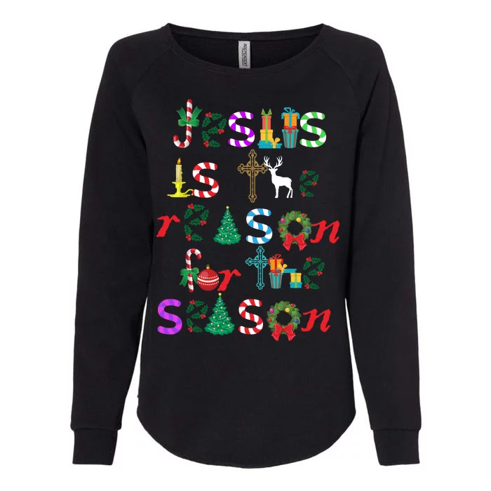 Jesus Is The Reason For The Season Christmas Womens California Wash Sweatshirt