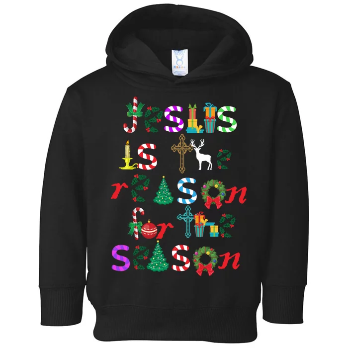 Jesus Is The Reason For The Season Christmas Toddler Hoodie