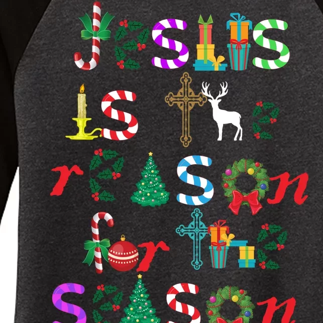 Jesus Is The Reason For The Season Christmas Women's Tri-Blend 3/4-Sleeve Raglan Shirt