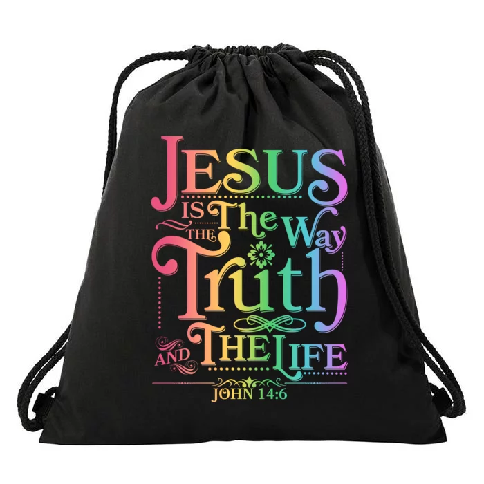 Jesus is the way the Truth and the Life John 14:6 Drawstring Bag