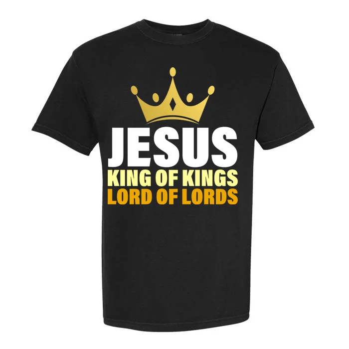 Jesus King Of Kings Lords Of Lords Garment-Dyed Heavyweight T-Shirt