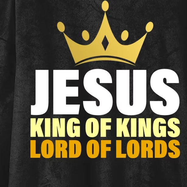 Jesus King Of Kings Lords Of Lords Hooded Wearable Blanket