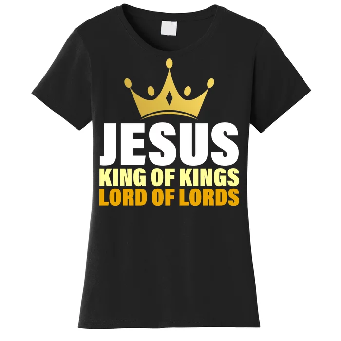 Jesus King Of Kings Lords Of Lords Women's T-Shirt