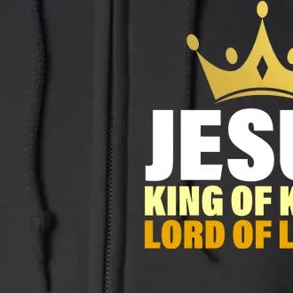 Jesus King Of Kings Lords Of Lords Full Zip Hoodie