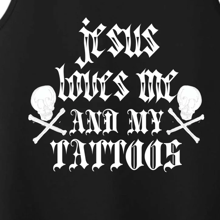 Jesus Loves Me and My Tattoos Performance Tank