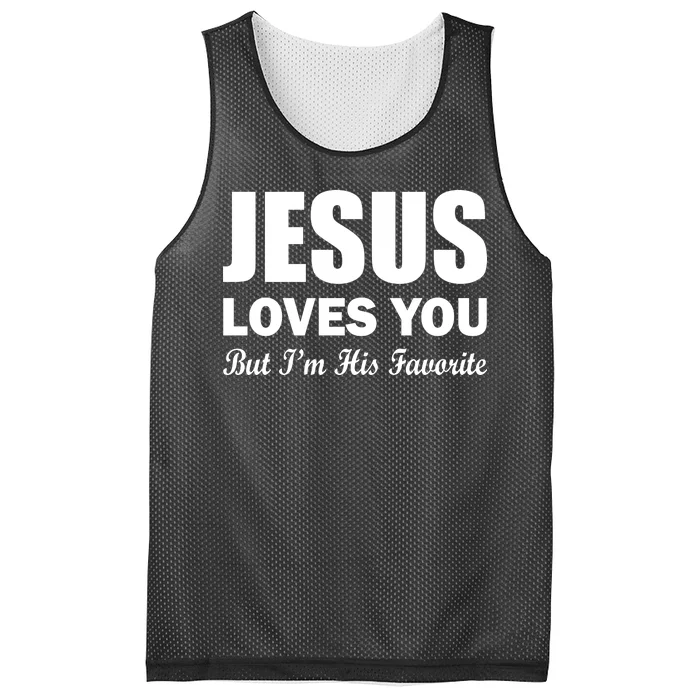 Jesus Loves You But I'm His Favorite Mesh Reversible Basketball Jersey Tank