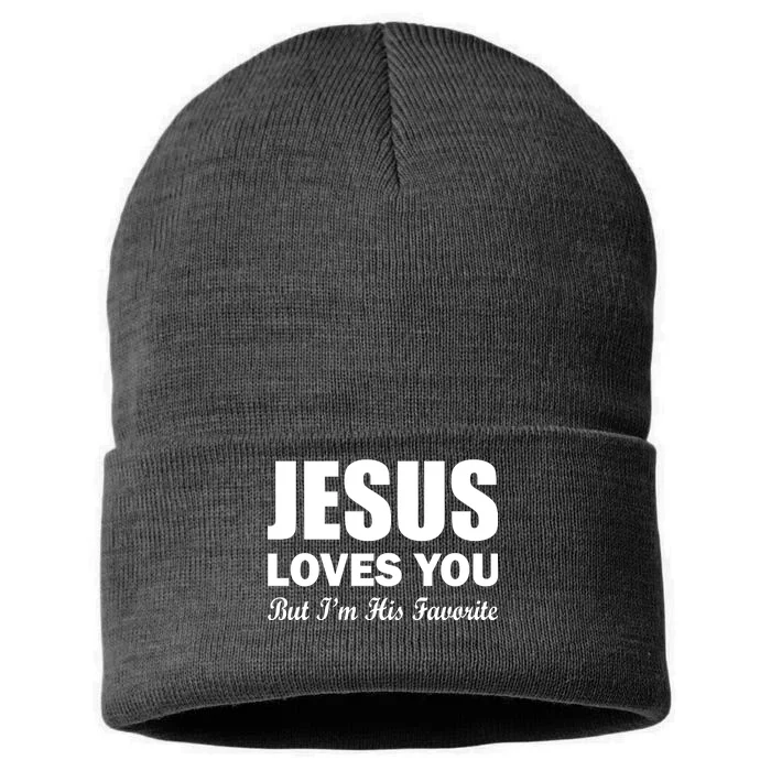 Jesus Loves You But I'm His Favorite Sustainable Knit Beanie