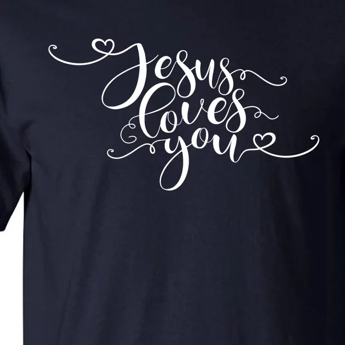 Jesus Loves You Cursive Style Tall T-Shirt