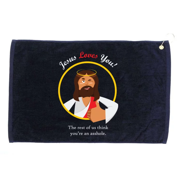 Jesus Loves You Funny Christian Grommeted Golf Towel