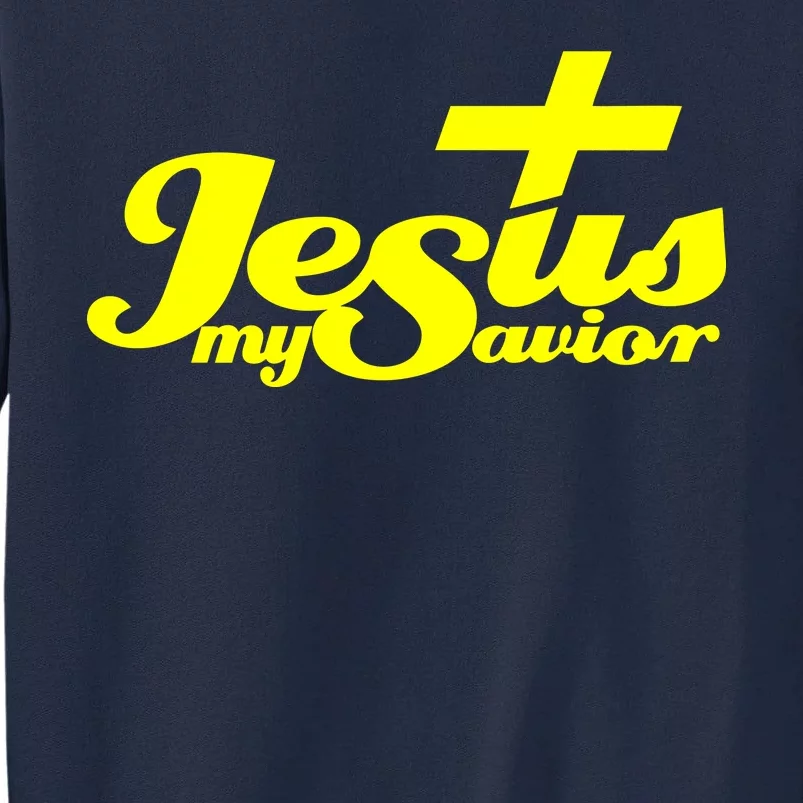 Jesus My Savior Christian Catholic Tall Sweatshirt