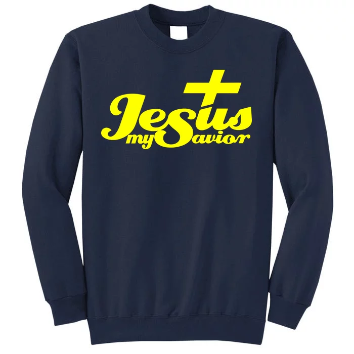 Jesus My Savior Christian Catholic Tall Sweatshirt